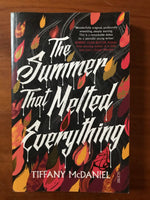 McDaniel, Tiffany - Summer That Melted Everything (Trade Paperback)