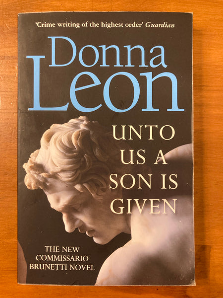 Leon, Donna - Unto Us a Son is Given (Paperback)