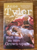 Tyler, Anne - Back When We Were Grown Ups (Paperback)