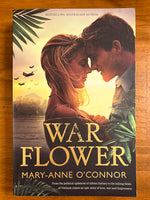 O'Connor, Mary-Anne - War Flower (Trade Paperback)
