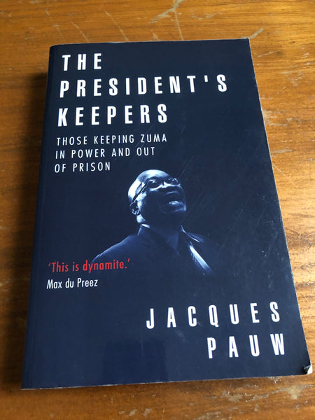 Pauw, Jacques - President's Keepers (Trade Paperback)