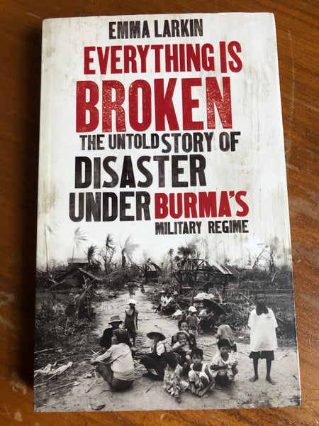 Larkin, Emma - Everything is Broken (Paperback)