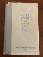 Carey, Peter - True History of the Kelly Gang (Hardcover)