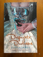 James, Eloisa - Desperate Duchesses (Trade Paperback)