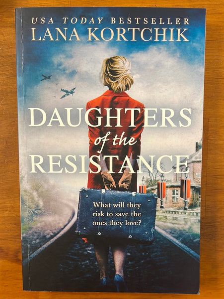 Kortchik, Lana - Daughters of Resistance (Trade Paperback)