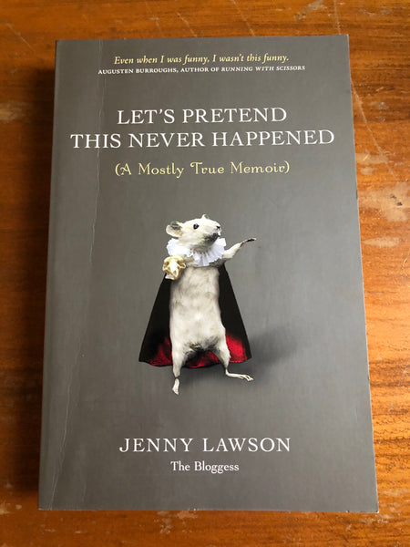 Lawson, Jenny - Let's Pretend This Never Happened (Trade Paperback)