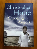 Hope, Christopher - Shooting Angels (Trade Paperback)