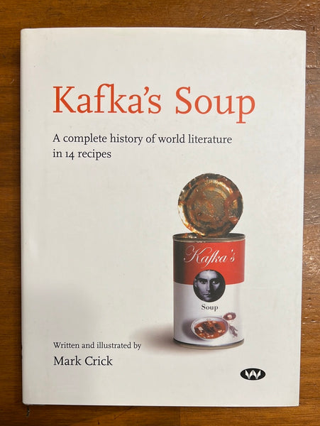 Crick, Mark - Kafka's Soup (Hardcover)