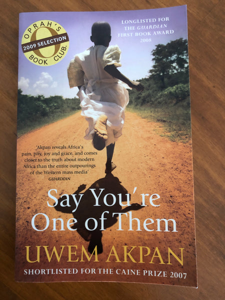 Akpan, Uwem - Say You're One of Them (Paperback)
