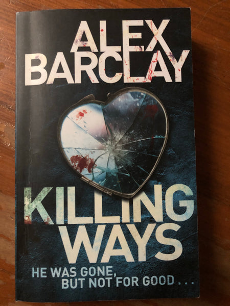 Barclay, Alex - Killing Ways (Paperback)