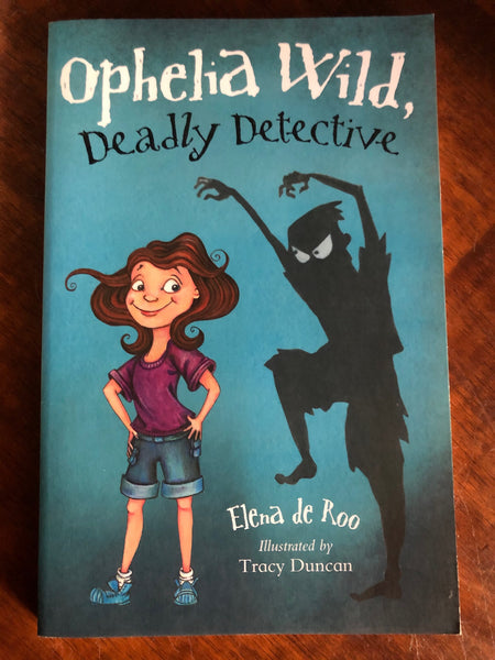 De Roo, Elena - Ophelia Wild Deadly Detective (Paperback)