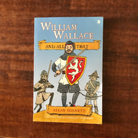 Burnett, Allan - William Wallace and All That (Paperback)