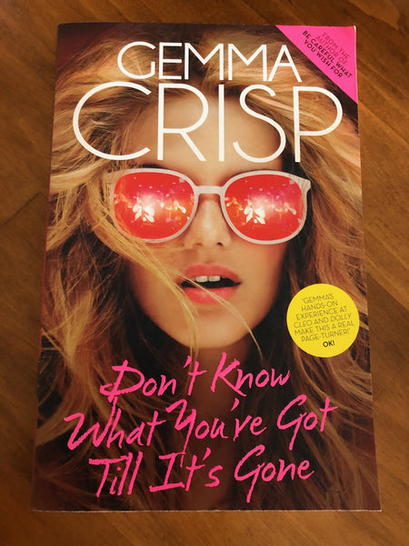 Crisp, Gemma - Don't Know What You've Got Till It's Gone (Trade Paperback)