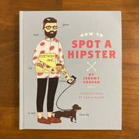 Cassar, Jeremy - How to Spot a Hipster (Hardcover)