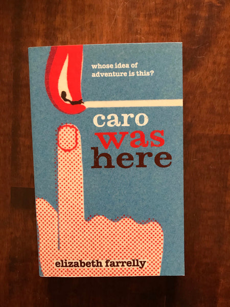 Farrelly, Elizabeth - Caro Was Here (Paperback)