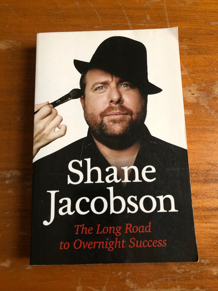 Jacobson, Shane - Long Road to Overnight Success (Trade Paperback)