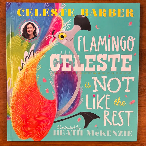 Barber, Celeste - Flamingo Celeste is Not Like the Rest (Hardcover)