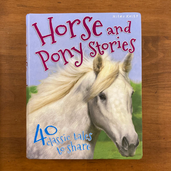 Miles Kelly - Horse and Pony Stories (Paperback)