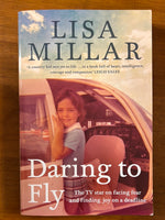 Millar, Lisa - Daring to Fly (Trade Paperback)