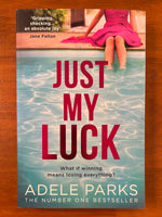 Parks, Adele - Just My Luck (Trade Paperback)