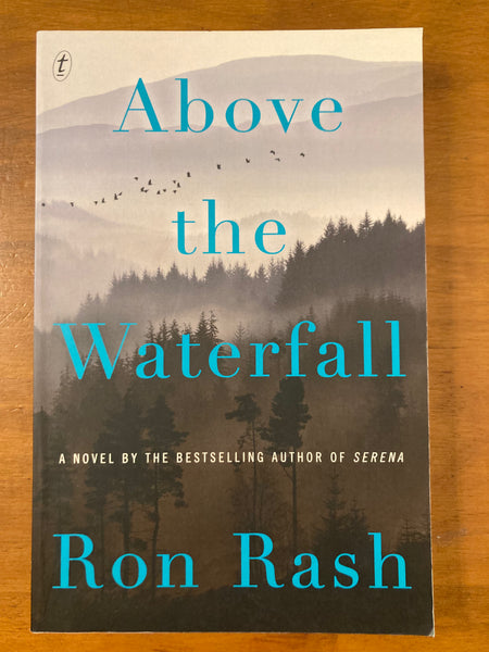 Rash, Ron - Above the Waterfall (Trade Paperback)