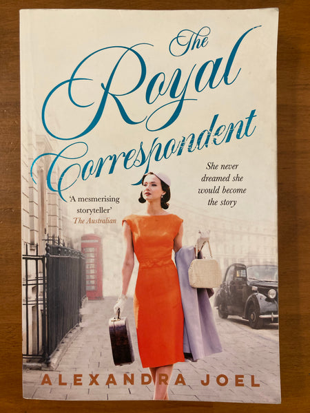 Joel, Alexandra - Royal Correspondent (Trade Paperback)