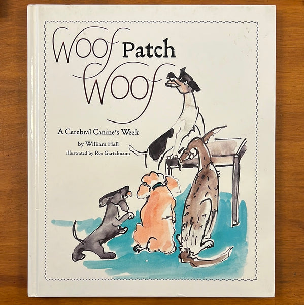 Hall, William  - Woof Patch Woof (Hardcover)