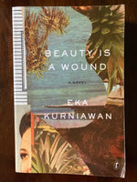 Kurniawan, Eka - Beauty is a Wound (Trade Paperback)