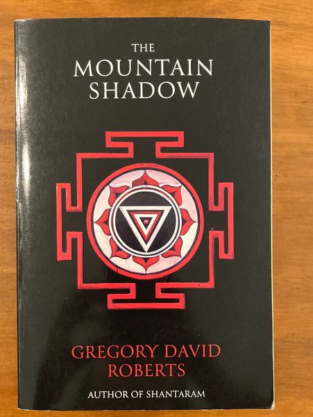 Roberts, Gregory David - Mountain Shadow (Trade Paperback)