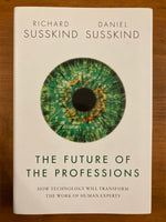 Susskind, Richard - Future of the Professions (Hardcover)