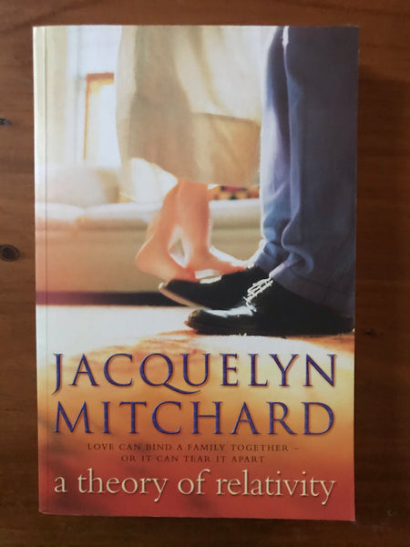 Mitchard, Jacquelyn - Theory of Relativity (Trade Paperback)