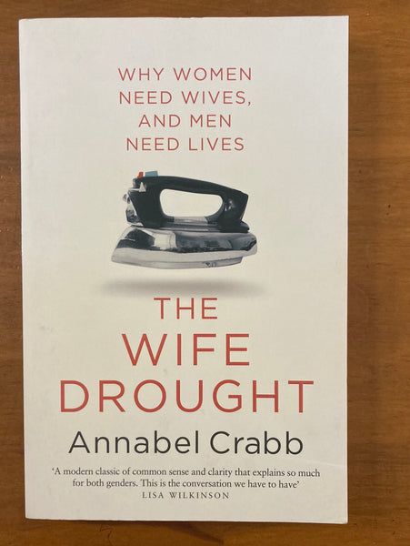Crabb, Annabel - Wife Drought (Trade Paperback)