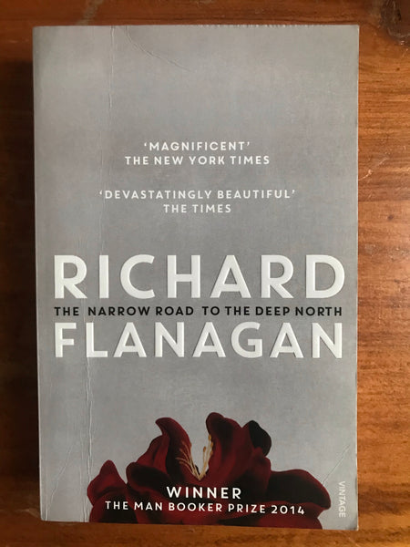Flanagan, Richard - Narrow Road to the Deep North (Paperback)