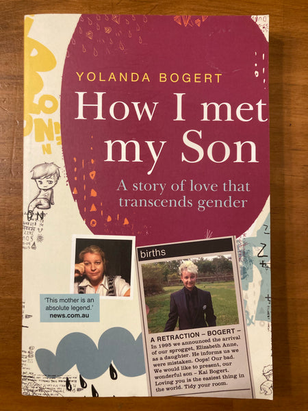 Bogert, Yolanda - How I Met My Son (Trade Paperback)