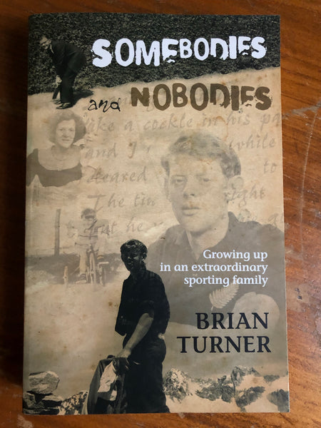 Turner, Brian - Somebodies and Nobodies (Trade Paperback)