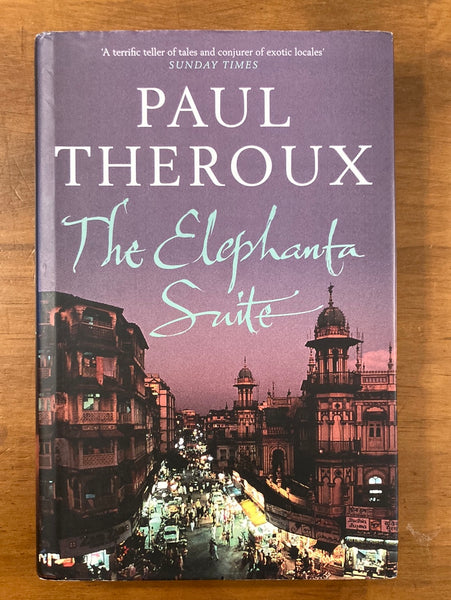 Theroux, Paul - Elephant Suite (Hardcover)