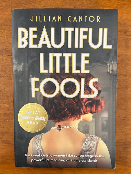 Cantor, Jillian - Beautiful Little Fools (Trade Paperback)