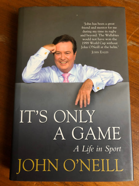 O'Neill, John - It's Only a Game (Hardcover)