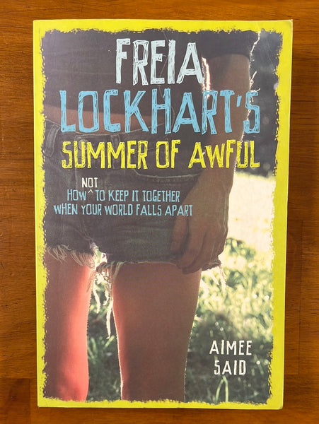 Said, Aimee - Freia Lockhart's Summer of Awful (Paperback)