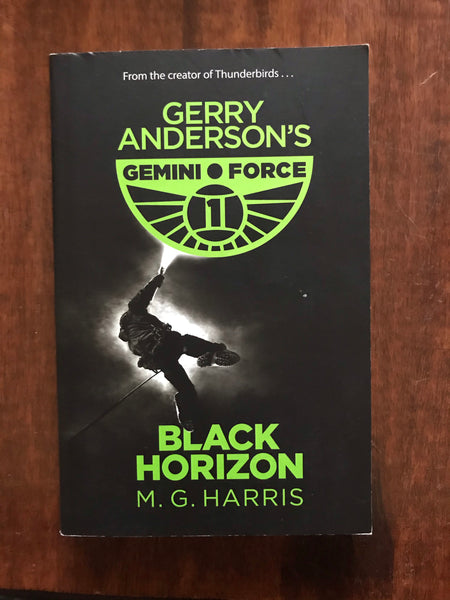 Harris, MG - Gerry Anderson's Gemini Force Black Horizon (Paperback)