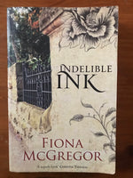 McGregor, Fiona - Indelible Ink (Trade Paperback)