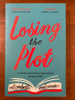 Coleman, Elizabeth - Losing the Plot (Trade Paperback)
