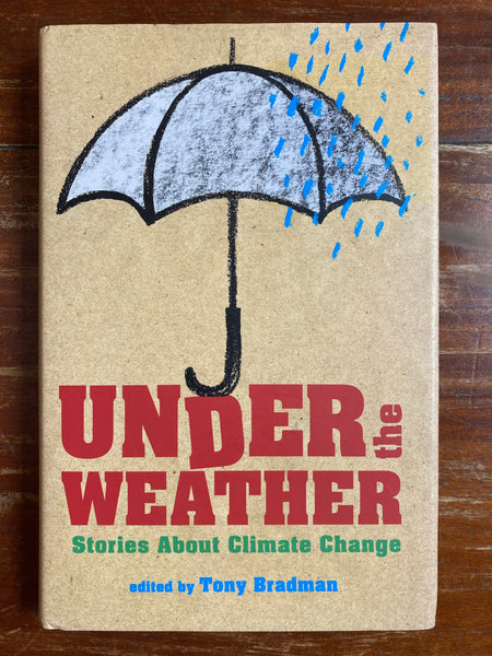 Bradman, Tony - Under the Weather (Hardcover)