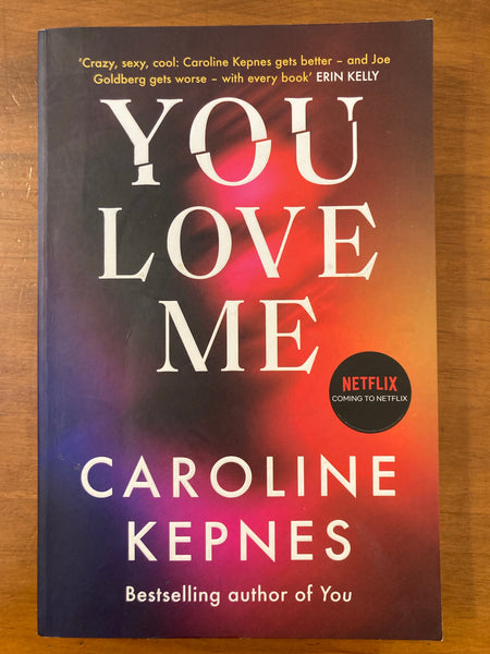 Kepnes, Caroline - You Love Me (Trade Paperback)