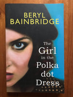 Bainbridge, Beryl - Girl in the Polka Dot Dress (Trade Paperback)