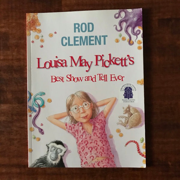 Clement, Rod - Louisa May Pickett's Best Show and Tell Ever (Paperback)