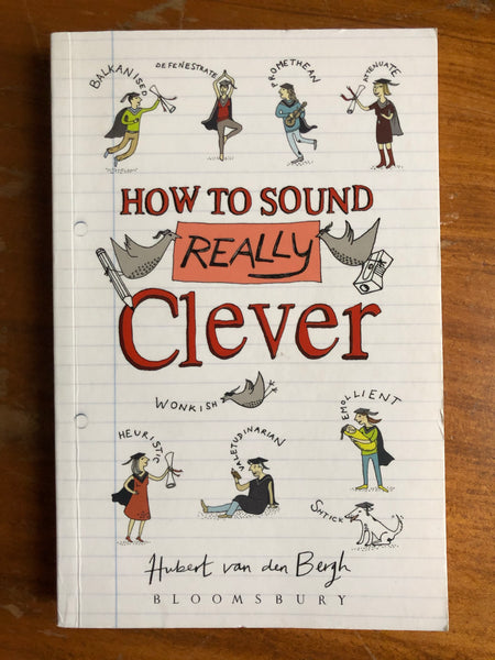 Van den Bergh, Hubert - How to Sound Really Clever (Paperback)