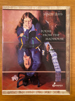 Jeffs, Sandy - Poems from the Madhouse (Paperback)