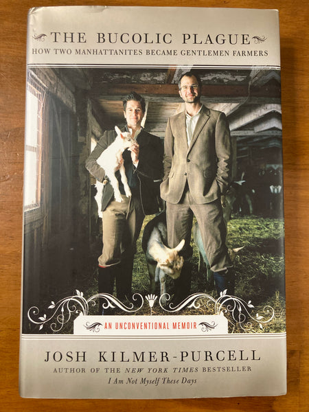 Kilmer-Purcell, Josh - Bucolic Plague (Hardcover)