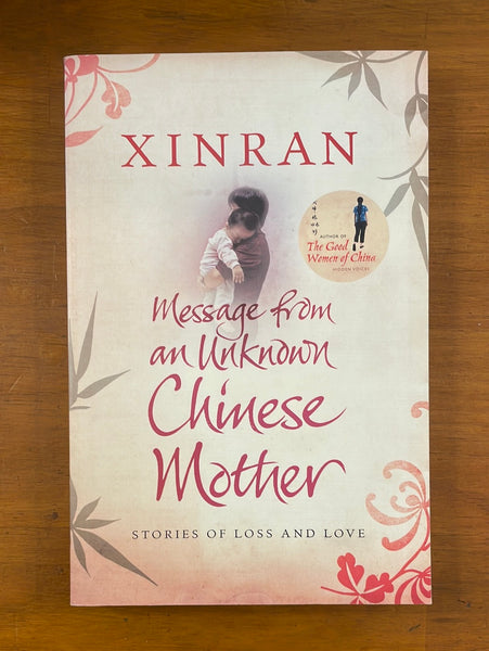 Xinran - Message From an Unknown Chinese Mother (Trade Paperback)